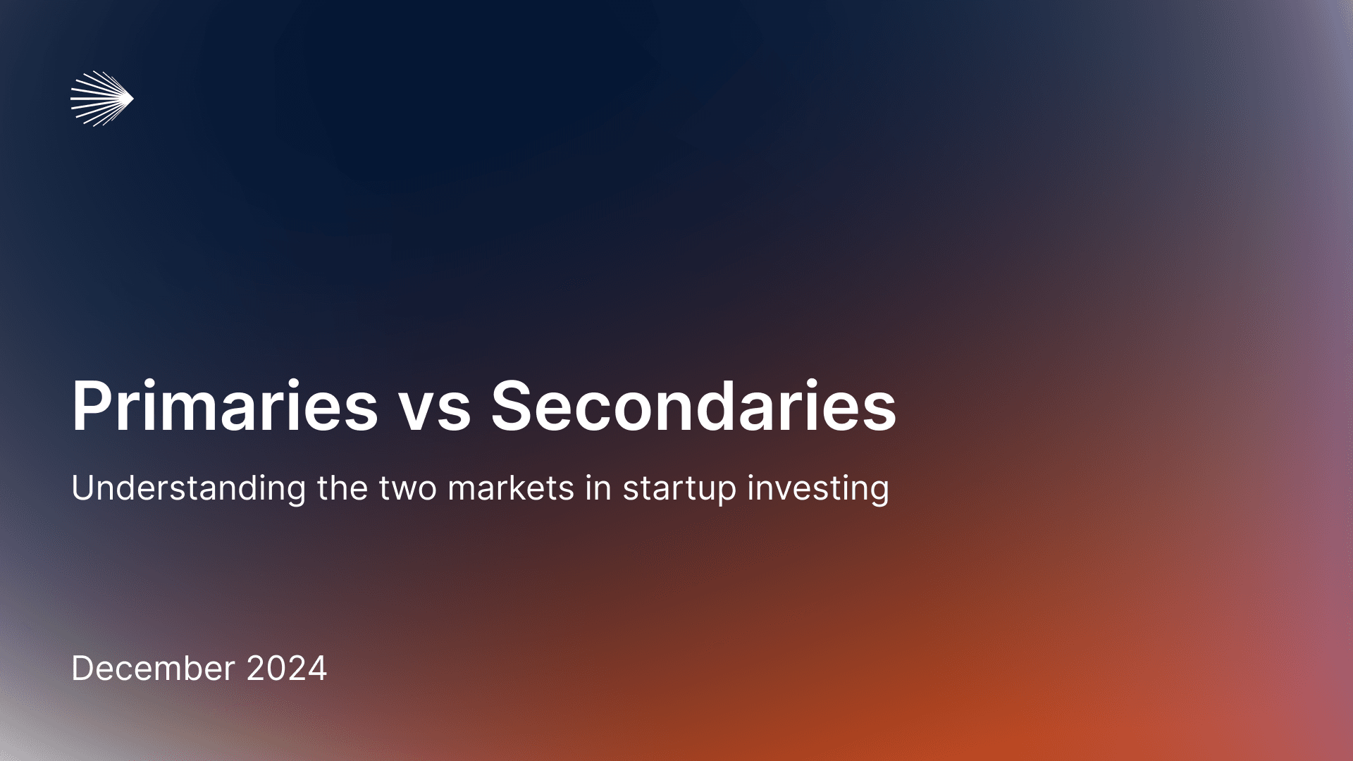 Primaries vs Secondaries: understanding the two markets in startup investing 