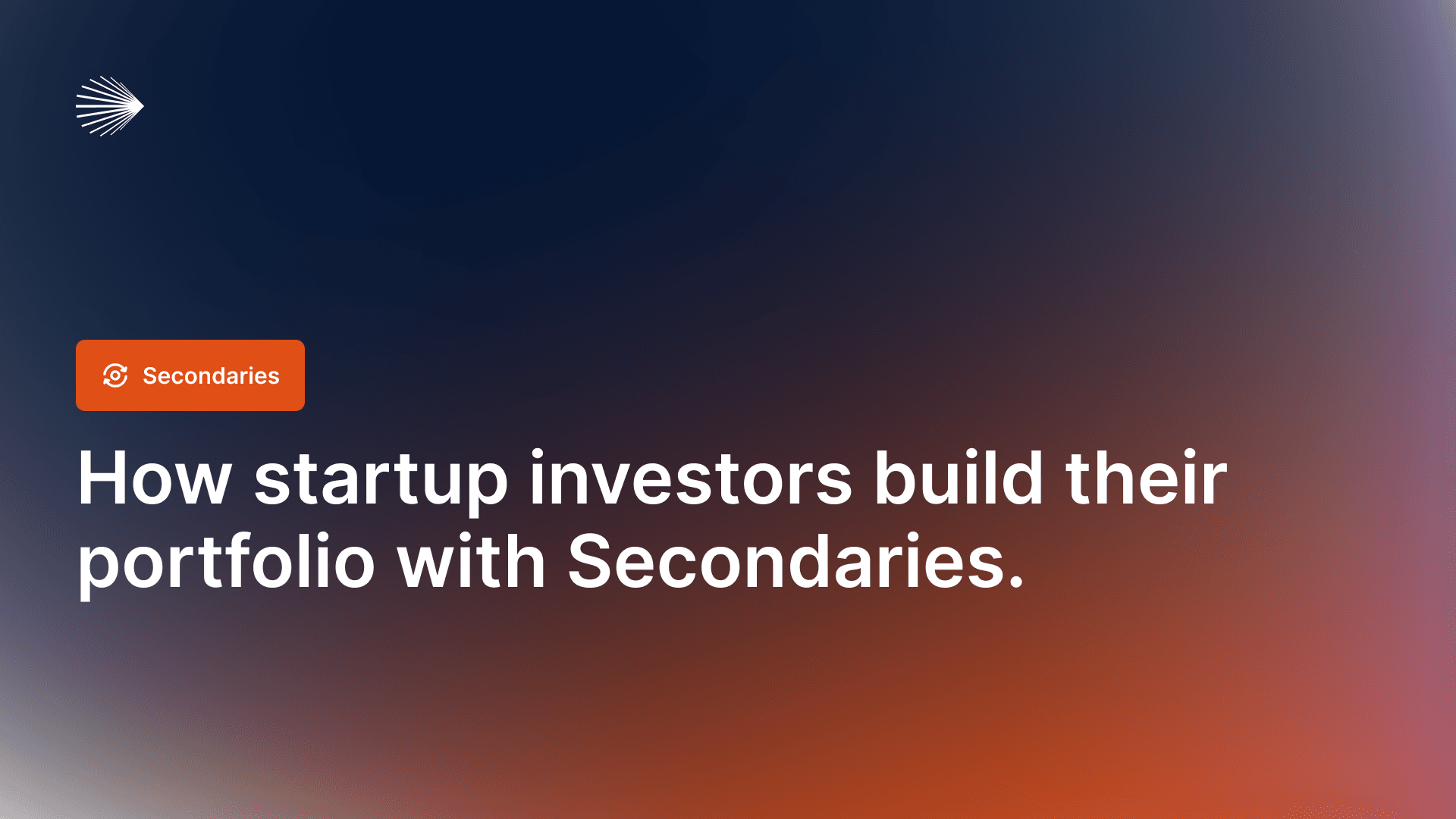 Reset your clock: how startup investors build their portfolio with Secondaries 