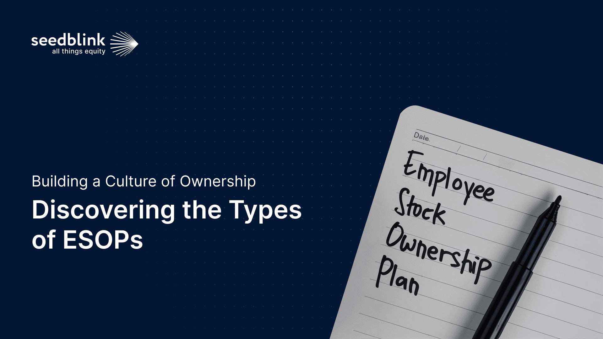 Building a culture of ownership: discovering the types of ESOPs