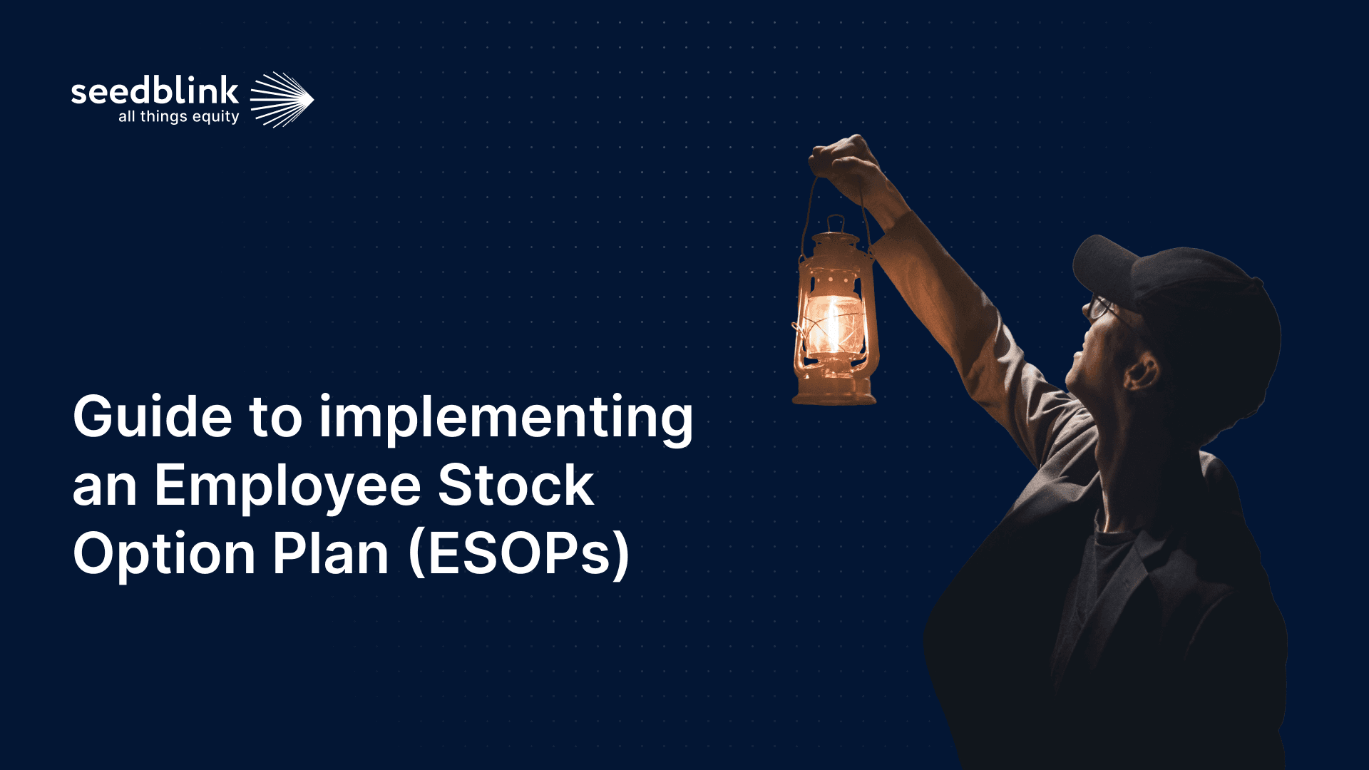 Guide to implementing an Employee Stock Option Plan (ESOPs)