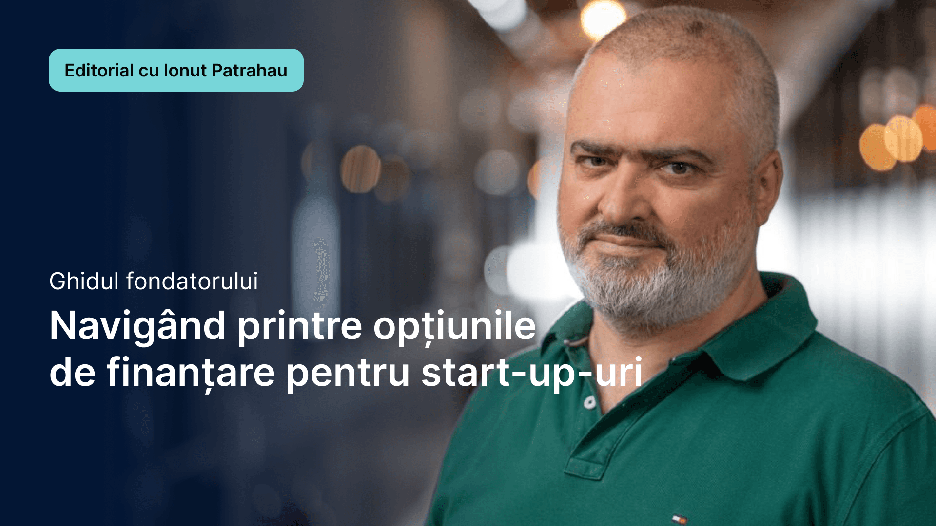 Ghidul fondatorului: navigând printre opțiunile de finanțare pentru start-up-uri 