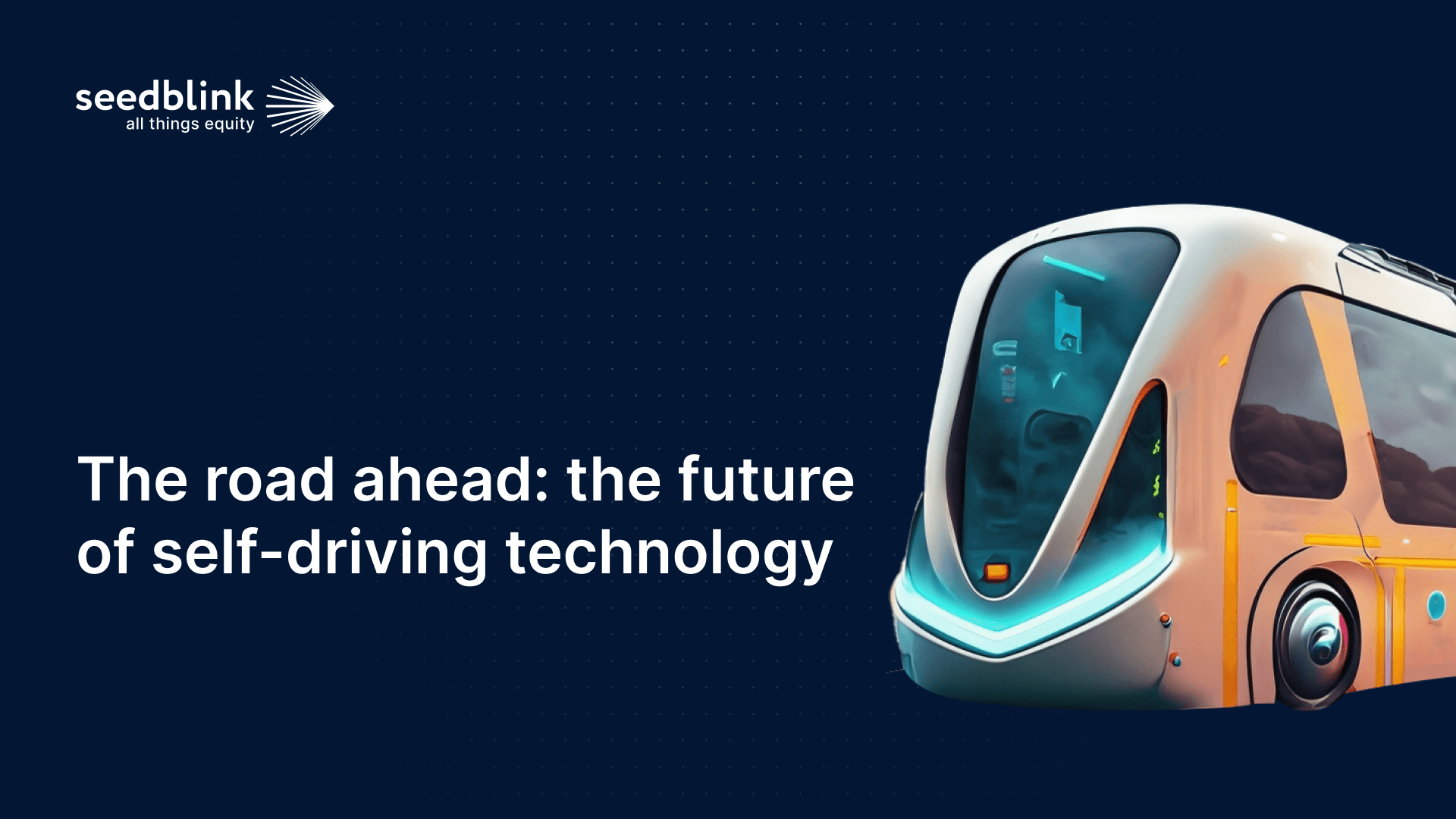 The road ahead: the future of self-driving technology 