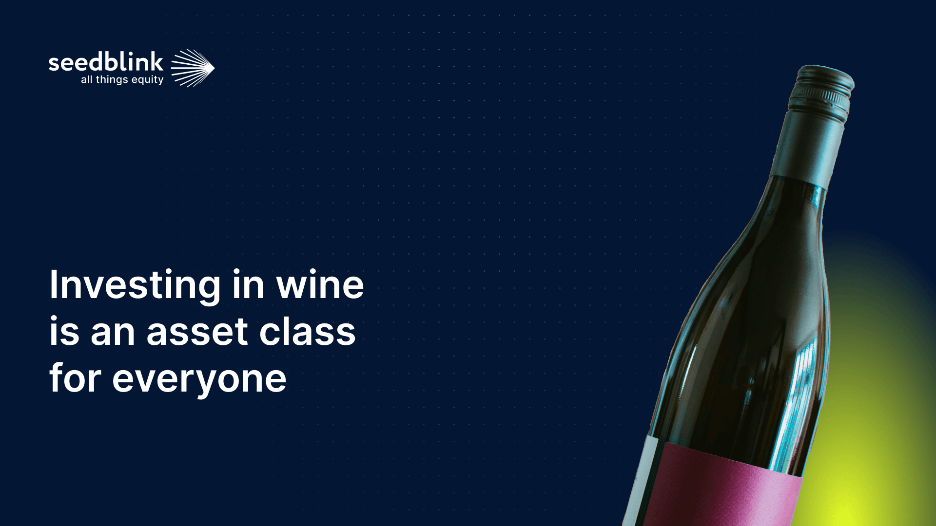Investing in wine – an asset class for everyone