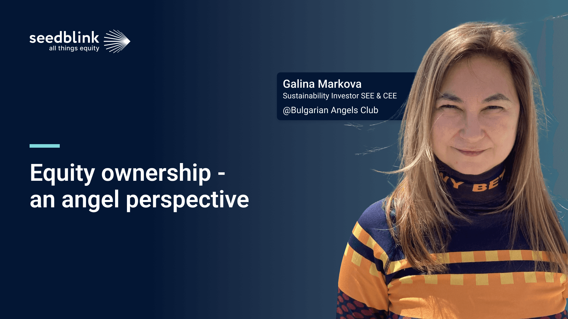 Equity ownership - an angel investor perspective with Galina Markova