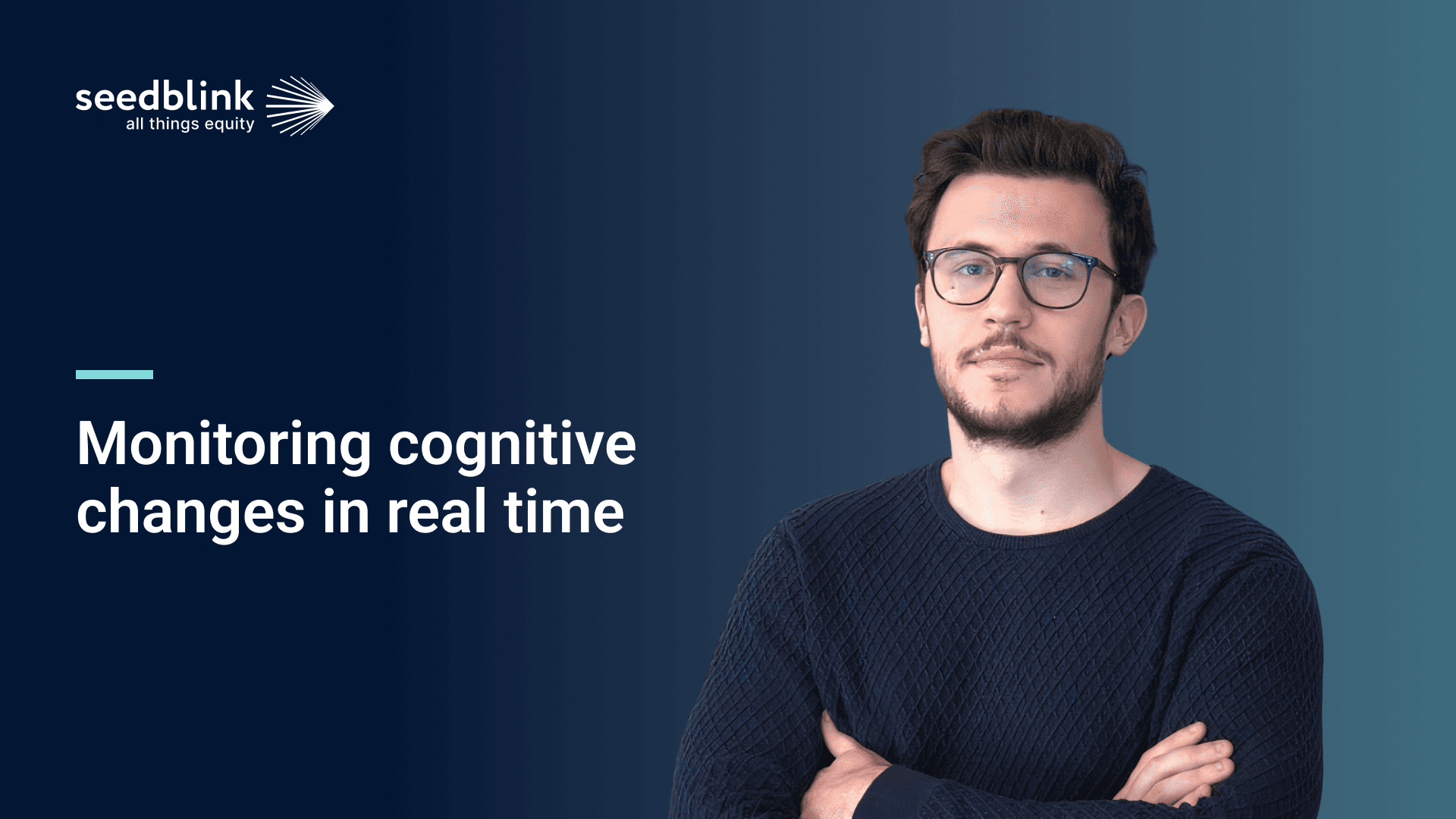 Monitoring cognitive changes in real time: An Interview with Adrian Brodesser,  CEO of SOMAREALITY