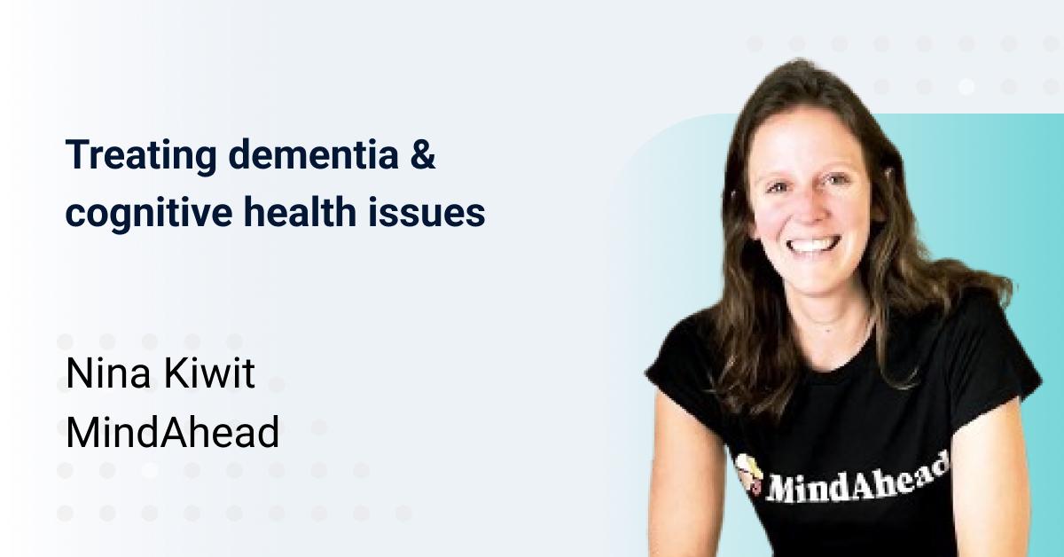 MindAhead - treating dementia and cognitive health issues through technology