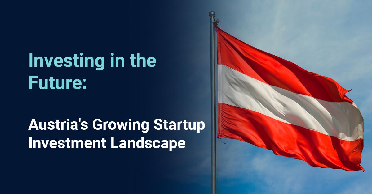 Austria's Startup Boom: Riding the Wave of Entrepreneurial Energy