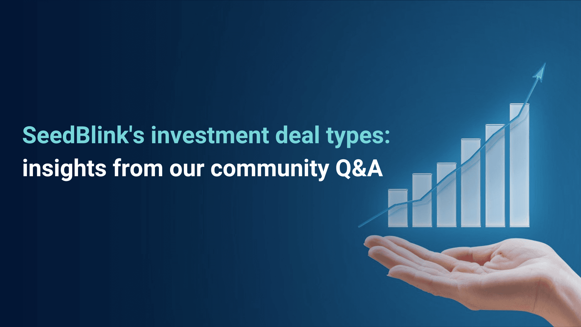 SeedBlink's investment deal types: insights from our community Q&A