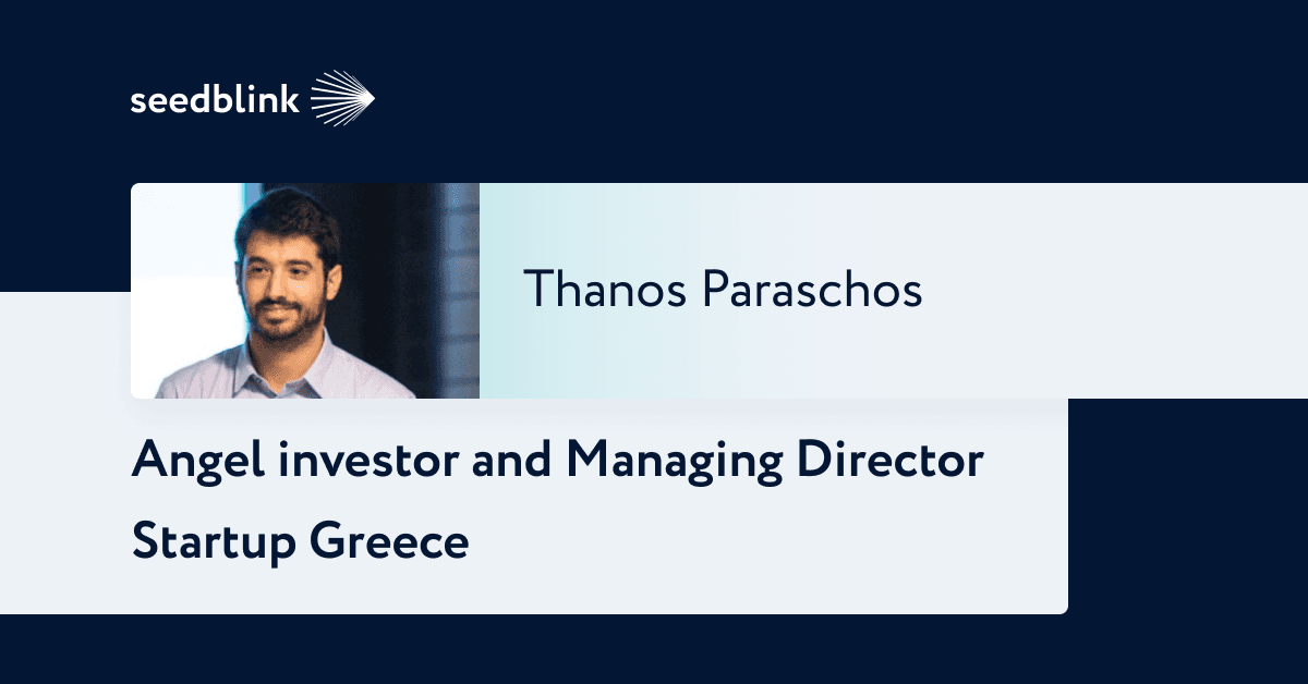 What should an investor expect from the Greek startup ecosystem, with Thanos Paraschos