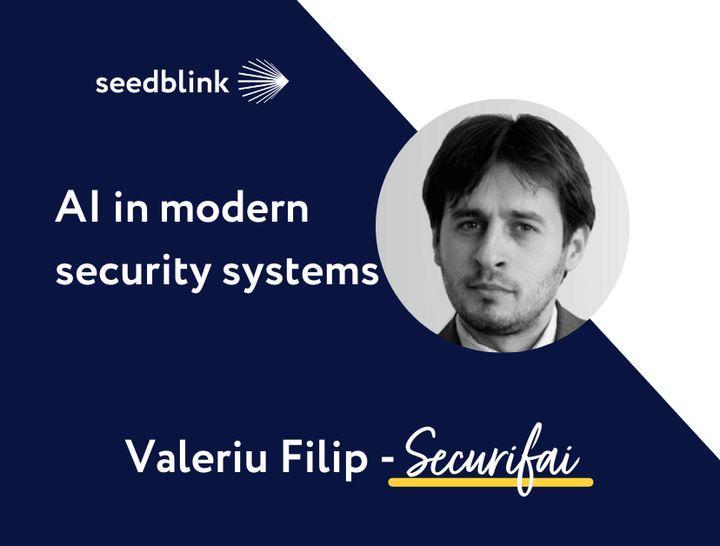 AI in modern security systems: An interview with Valeriu Filip, SecurifAI