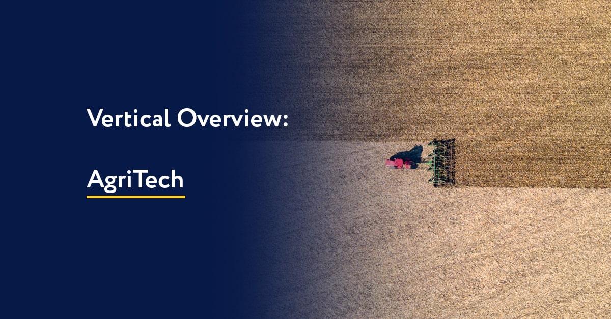 AgriTech - Vertical Overview