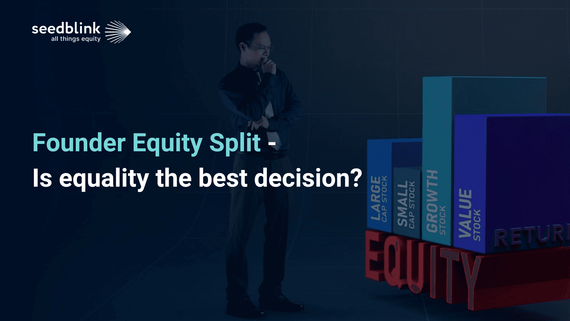 Founder Equity Split — Is equality the best decision?