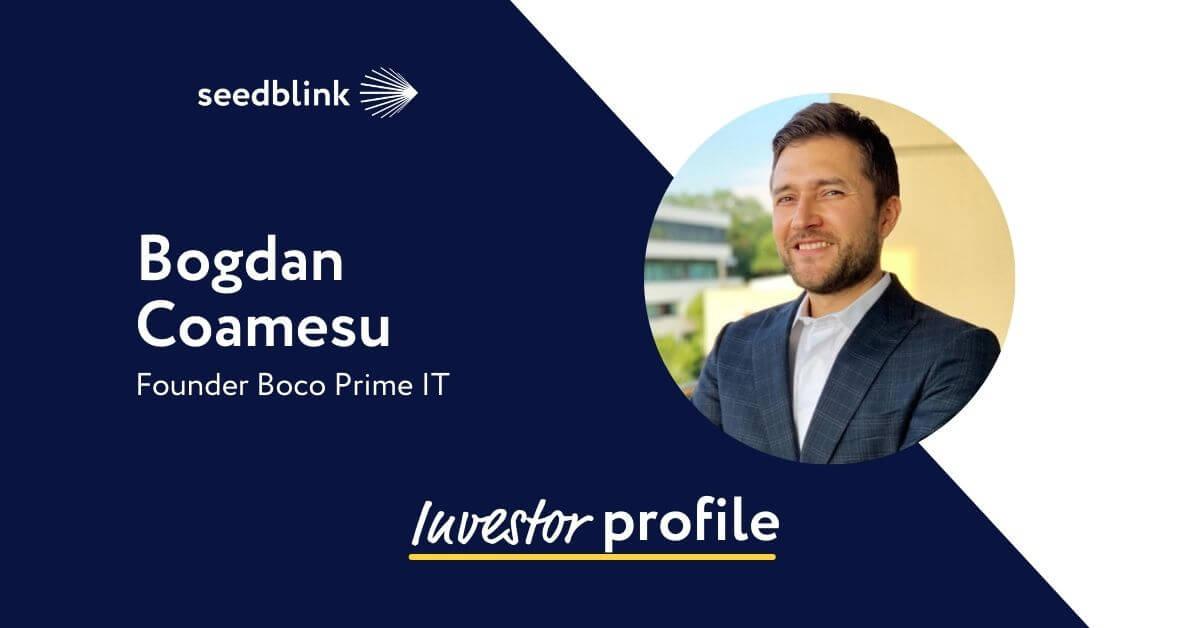 Investor Profile – Bogdan Coamesu