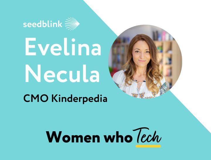 Women who Tech: Evelina Necula, CMO Kinderpedia