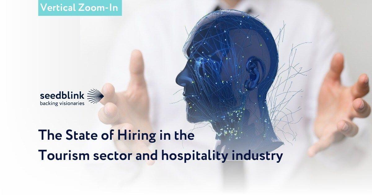 HR Tech Vertical Zoom-In: The demand for talent in tourism