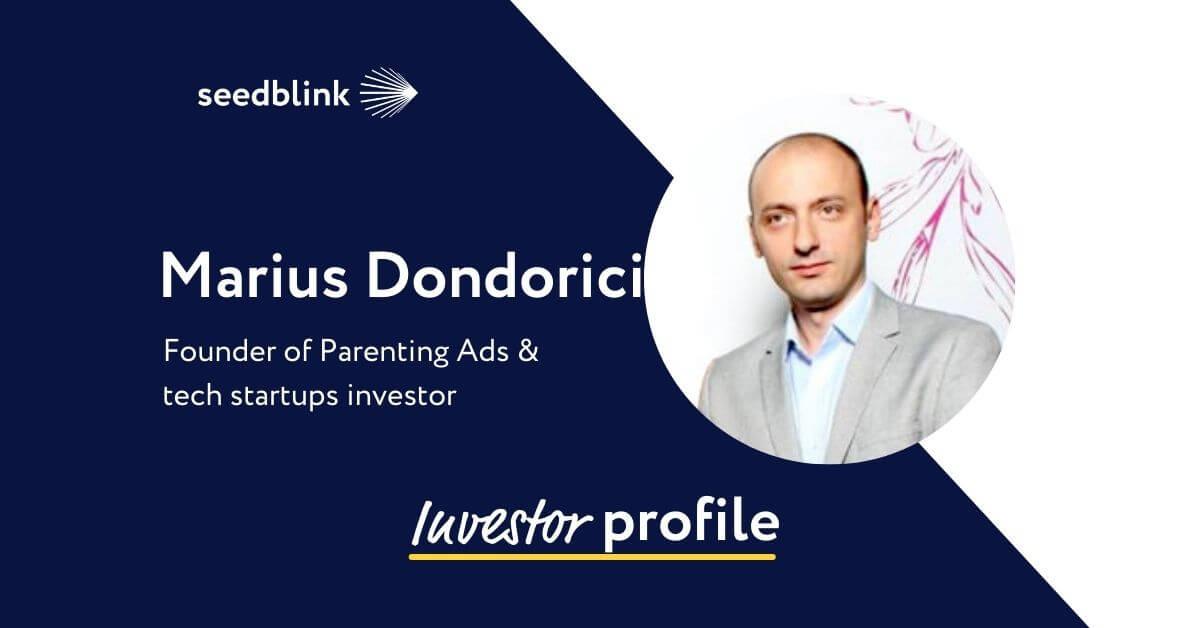 Investor Profile: Marius Dondorici, founder of Parenting Ads