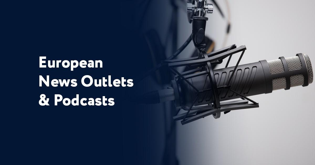 Top European News Outlets & Podcasts - European Ecosystem
