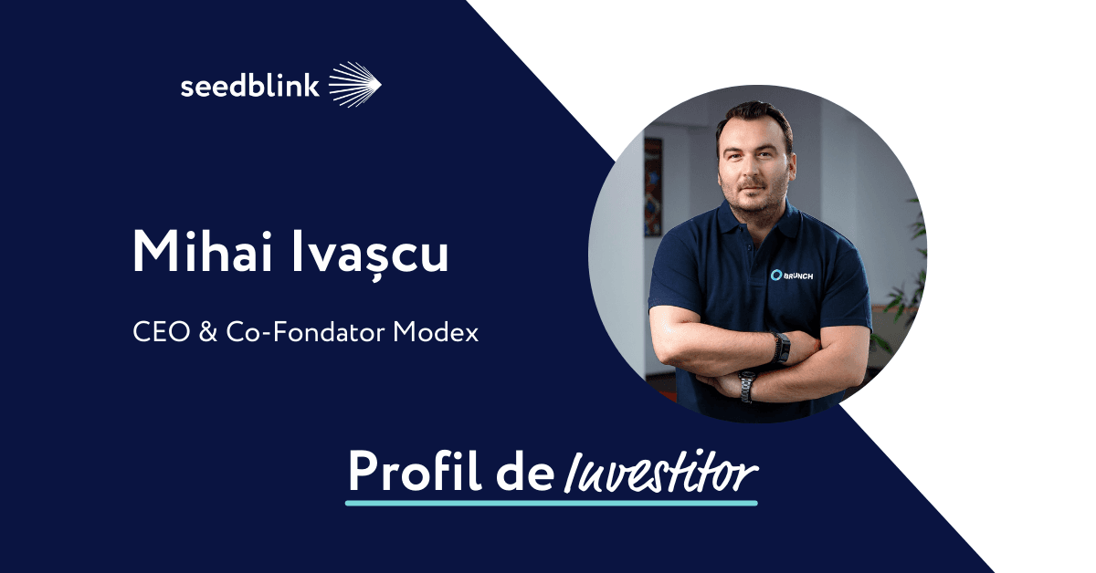 Profil de Investitor: Mihai Ivașcu, CEO & Co-Fondator Modex