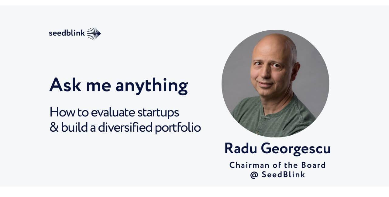 Radu Georgescu shares his experiences in portfolio diversification and startup selection criteria
