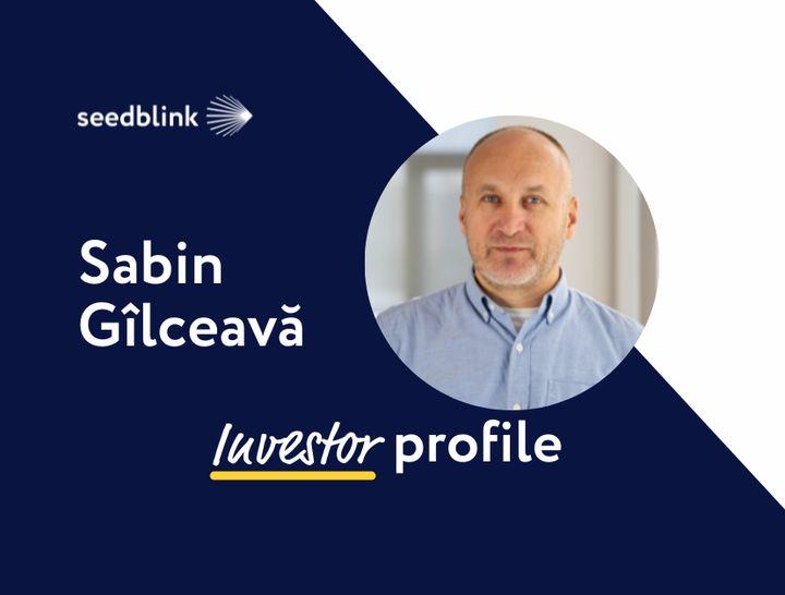 Investor Profile: Sabin Gilceava