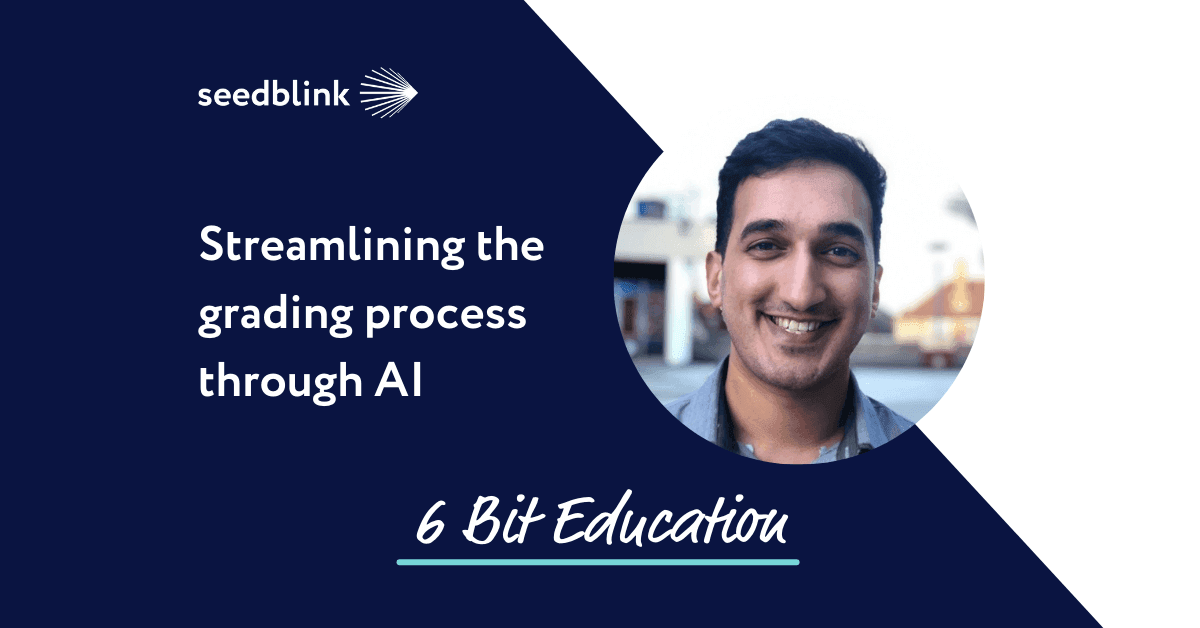 Streamlining the grading process through AI - Interview with Manjinder Kainth, CEO of 6 Bit Education
